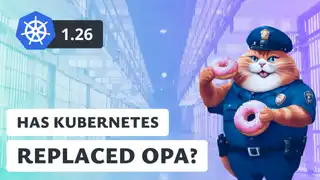 Exploring if Kubernetes 1.26 has replaced Open Policy Agent (OPA) for policy management. Discover the latest updates and implications for your Kubernetes setup.